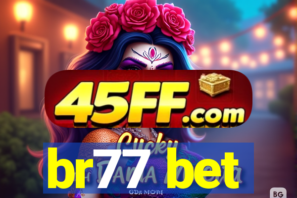 br77 bet